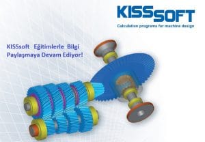 KISSsoft eğitimlerle bilgi paylaşmaya devam ediyor!