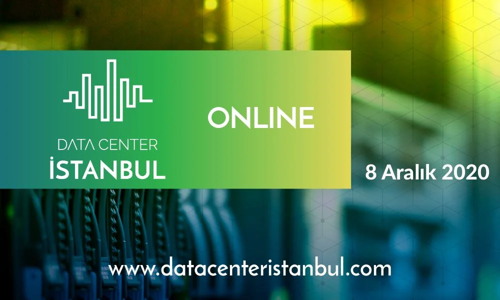 Türkiye’nin ilk online veri merkezi konferansı