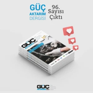 Güç Aktarım Dergisi Ocak 2022 Sayısı Çıktı!