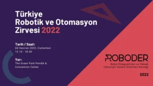 Türkiye Robotik ve Otomasyon Zirvesi, sektörü bir araya getiriyor