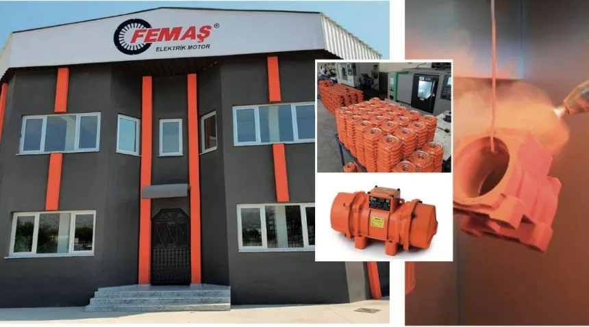 FEMAŞ, vibrasyon motorlarında kaliteyi uygun fiyatla buluşturuyor