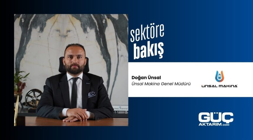Doğan Ünsal | Ünsal Makina Genel Müdürü